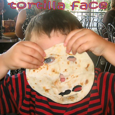 tortilla face